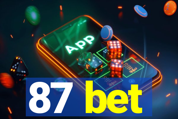 87 bet